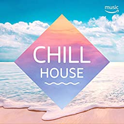 Amazon Music Chill House