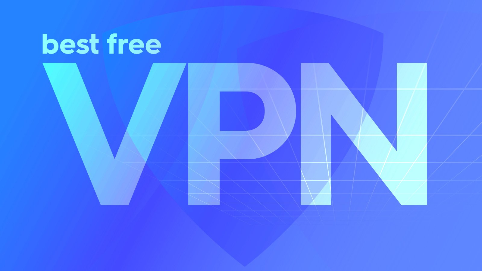 8 Best (REALLY FREE) VPNs in 2021 - Safe, Fast, and Unlimited