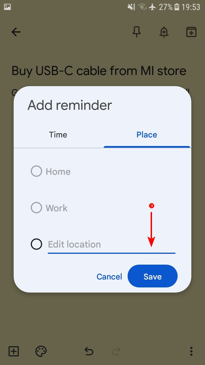 Set Location Based Reminders Google Keep Step