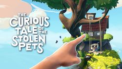 The Curious Tale of the Stolen Pets gains hand tracking on Oculus Quest